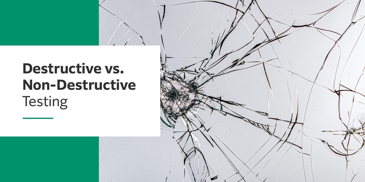 Destructive vs non-destructive testing