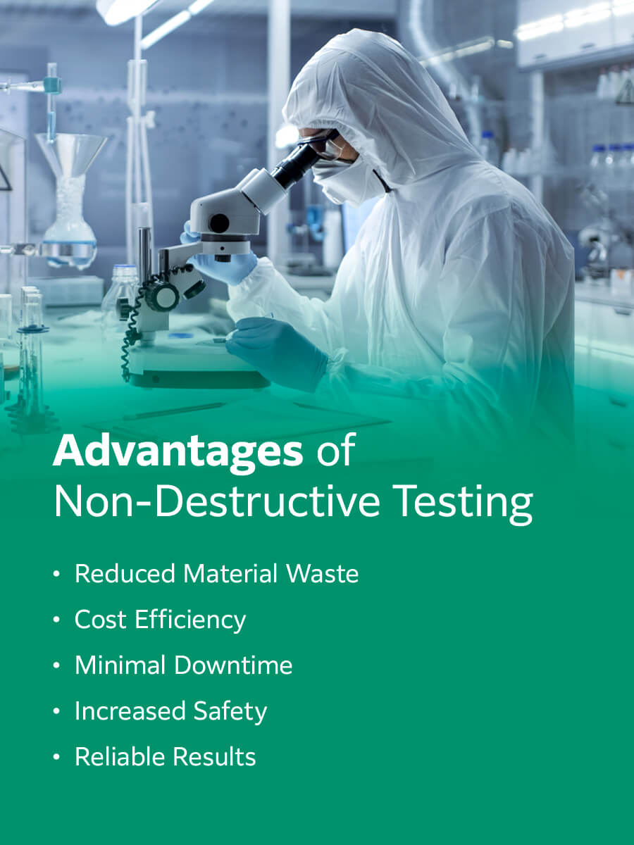 Advantages of Non-Destructive Testing
