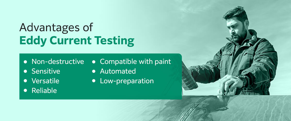 Advantages of Eddy Current Testing