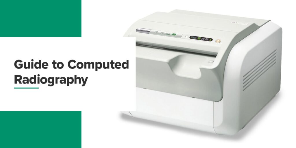 What Is CR Digital Radiography? Computed Radiography
